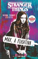 Stranger Things - Max, a Fugitiva