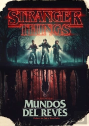 Stranger Things. Mundos Del Revés