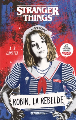 Bertrand.pt - Stranger Things. Robin, La Rebelde