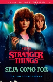 Stranger Things - Seja Como For