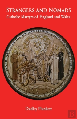 Bertrand.pt - Strangers And Nomads: Catholic Martyrs O