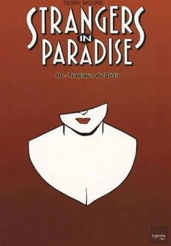 Bertrand.pt - Strangers In Paradise T.10 ; Le Tropique Du Désir