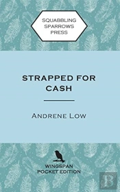 Strapped For Cash