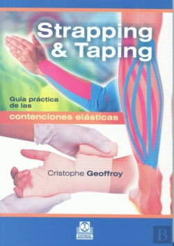 Bertrand.pt - Strapping & Taping. Guía Práctica De Las Contenciones Elásticas