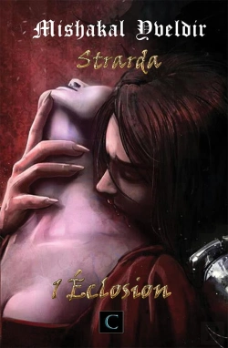 Bertrand.pt - Strarda Tome 1 ; Éclosion