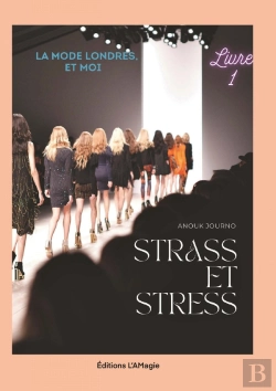 Bertrand.pt - Strass Et Stress : La Mode, Londres Et Moi. Tome 1
