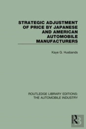 Strategic Adjustment Of Price By Japanese And American Automobile Manufacturers
