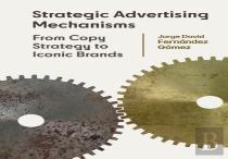 Strategic Advertising Mechanisms