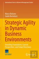 Strategic Agility In Dynamic Business Environments
