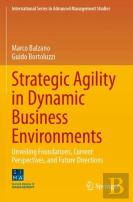 Strategic Agility In Dynamic Business Environments