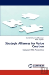 Strategic Alliances For Value Creation