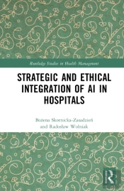 Strategic And Ethical Integration Of Ai In Hospitals
