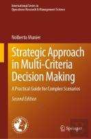 Strategic Approach In Multi-Criteria Decision Making