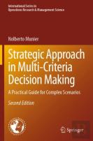 Strategic Approach In Multi-Criteria Decision Making