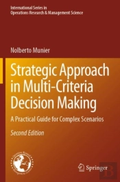 Strategic Approach In Multi-Criteria Decision Making