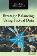 Strategic Balancing Using Factual Data