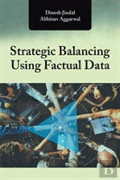 Strategic Balancing Using Factual Data