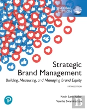 Strategic Brand Management: Building, Measuring, And Managing Brand Equity, Global Edition