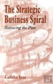 Strategic Business Spiral Retracing The Past