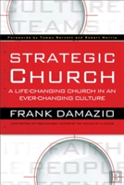 Bertrand.pt - Strategic Church Â€“ A Lifeâ€“Changing Church In An Everâ€“Changing Culture