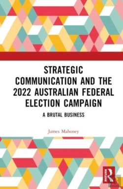 Bertrand.pt - Strategic Communication And The 2022 Australian Federal Election Campaign