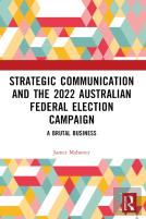 Strategic Communication And The 2022 Australian Federal Election Campaign