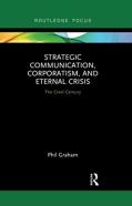 Strategic Communication, Corporatism, And Eternal Crisis