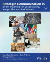 Strategic Communication In Event Planning For Corporations, Nonprofits, And Individuals