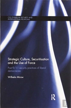 Bertrand.pt - Strategic Culture, Securitisation And The Use Of Force