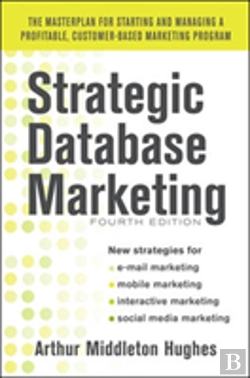 Bertrand.pt - Strategic Database Marketing 4e:  The Masterplan For Starting And Managing A Profitable, Customer-Based Marketing Program