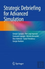 Strategic Debriefing For Advanced Simulation
