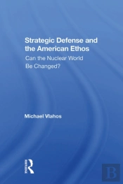 Strategic Defense And The American Ethos