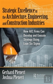 Strategic Excellence In The Architecture, Engineering, And Construction Industries