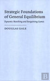 Strategic Foundations Of General Equilibrium