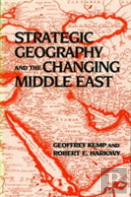 Strategic Geography And The New Middle East