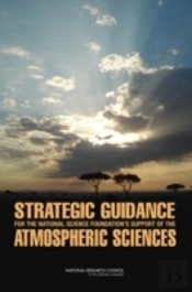 Strategic Guidance For The National Science Foundation'S Support Of The Atmospheric Sciences