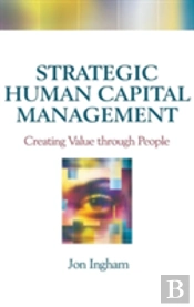 Strategic Human Capital Management