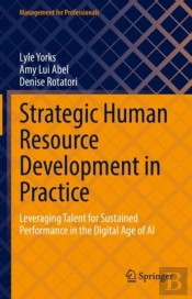 Strategic Human Resource Development In Practice