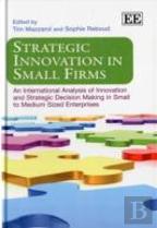 Strategic Innovation In Small Firms