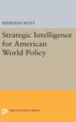 Strategic Intelligence For American World Policy