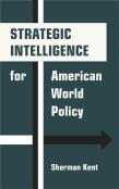 Strategic Intelligence For American World Policy