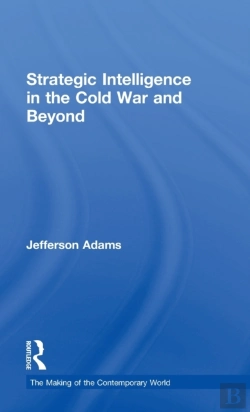 Bertrand.pt - Strategic Intelligence In The Cold War And Beyond