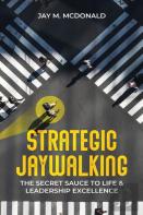 Strategic Jaywalking