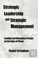 Strategic Leadership And Strategic Management