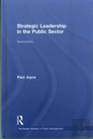 Strategic Leadership In The Public Sector