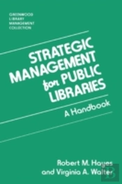 Strategic Management For Public Libraries