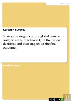 Bertrand.pt - Strategic Management In A Global Context. Analysis Of The Practicability Of The Various Decisions And Their Impact On The Final Outcomes