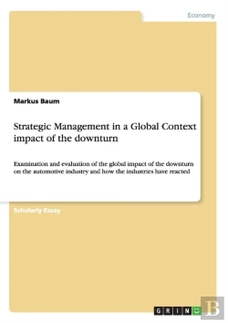 Bertrand.pt - Strategic Management In A Global Context Impact Of The Downturn