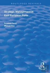 Strategic Management In East European Ports