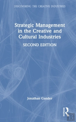 Bertrand.pt - Strategic Management In The Creative And Cultural Industries
